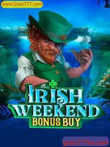 Descubra a Aventura de IrishWeekendBonusBuy em www.Grao777.com